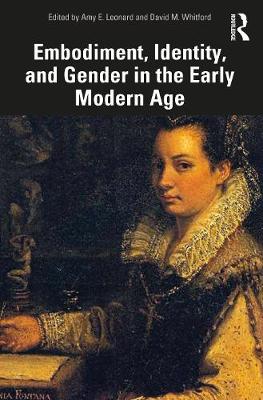 【预订】Embodiment, Identity, and Gender in the Early Modern Age