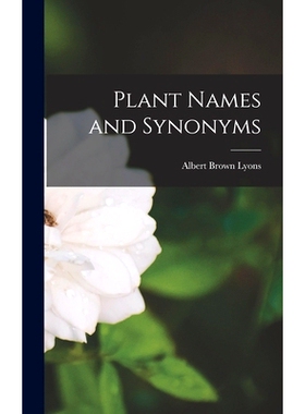预订 Plant Names and Synonyms: 9781017335934