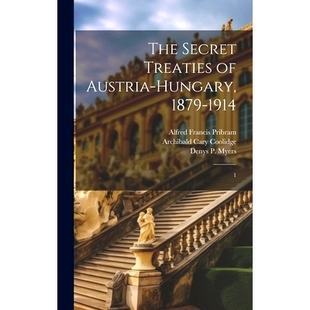 Hungary 9781020811043 Secret 1914 1879 Austria Treaties The 预订
