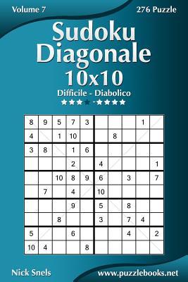 [预订]Sudoku Diagonale 10x10 - Da Difficile a Diabolico - Volume 7 - 276 Puzzle 9781511527408