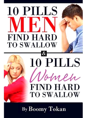 预订 10 Pills Men Find Hard To Swallow & 10 Pills Women Find Hard To Swallow: 9781548049546