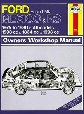 [预订]Ford Escort Mk II Mexico, RS 1800 & RS 2000 (75 - 80) Haynes Repair Manual 9780857336057