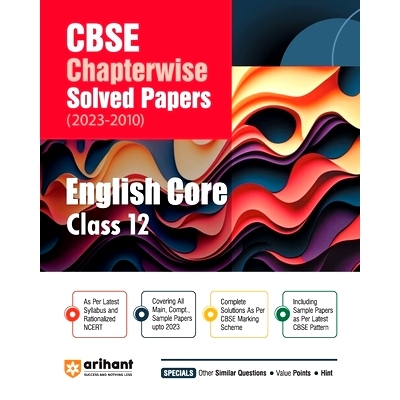 预订 Arihant Arihant CBSE Chapterwise Solved Papers 2023-2010 English Core Class 12th: 9788196366896