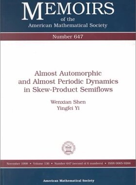 【预售】Almost Automorphic and Almost Periodic Dynamics in Skew-Product Semiflows