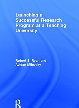 【预订】Launching a Successful Research Program at a Teaching University