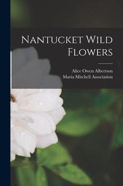 [预订]Nantucket Wild Flowers 9781017206159