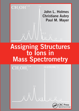 【预订】Assigning Structures to Ions in Mass Spectrometry