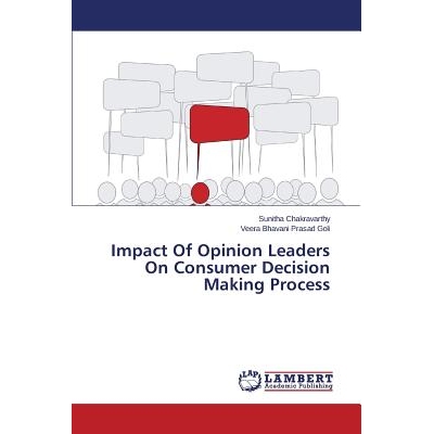 预订 Impact Of Opinion Leaders On Consumer Decision Making Process 影响意见*对消费者的决策过程: 9783659692253