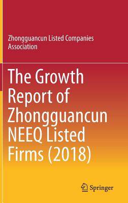 【预订】The Growth Report of Zhongguancun NEEQ Listed Firms (2018)