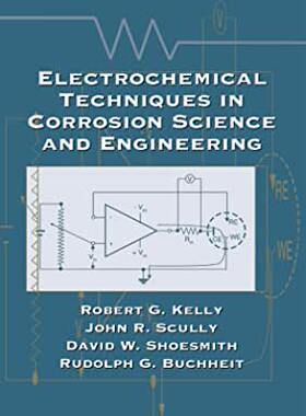 【预订】Electrochemical Techniques in Corrosion Science and Engineering