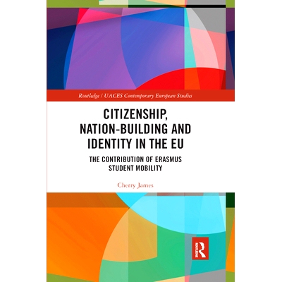 预订 Citizenship, Nation-building and Identity in the EU: The Contribution of Erasmus Student Mobility 欧盟的公民身份、