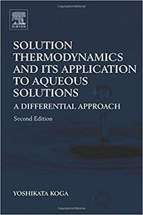 【预售】Solution Thermodynamics and Its Application to Aqueous Solutions