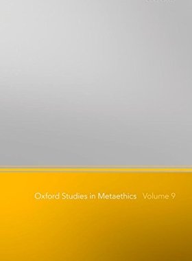 【预订】Oxford Studies in Metaethics, Volume 9