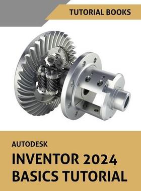 [预订]Autodesk Inventor 2024 Basics Tutorial: (Colored) 9788196433826