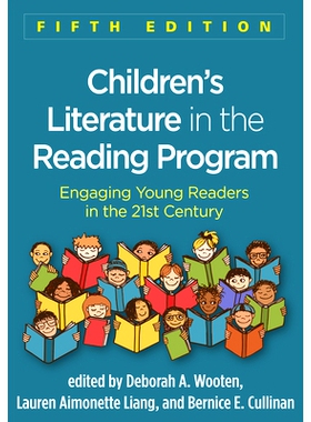 预订 Children’s Literature in the Reading Program, Fifth Edition: Engaging Young Readers in the 21st Century 阅读计划中