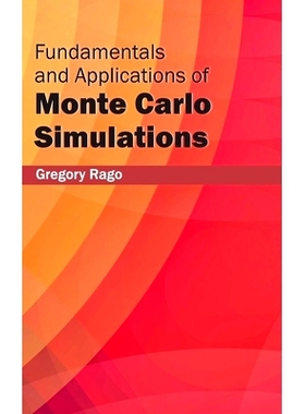 预订 Fundamentals and Applications of Monte Carlo Simulations 蒙特卡洛模拟的基本原理和应用: 9781632402431