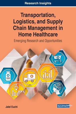【预订】Transportation, Logistics, and Supply Chain Management in Home Healthcare