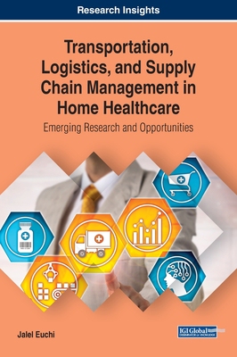 【预订】Transportation, Logistics, and Supply Chain Management in Home Healthcare