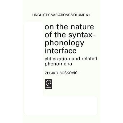 预订 On the Nature of the Syntax-Phonology Interface: Cliticization and Related Phenomena 论句法-音韵接口的本质：Clitiza