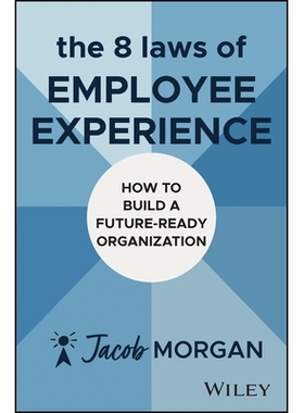 预订 The Employee Experience Advantage 2E: How to Build a Future-Ready Organization: 9781394273997