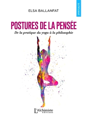 预订 Postures de la pensée : de la pratique du yoga à la philosophie 思想姿势：从瑜伽练习到哲学: 9782379660733