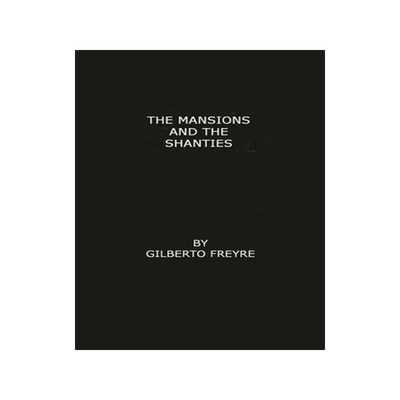 [预订]Mansions and the Shanties [Sobrados e Mucambos], The 9780313221484