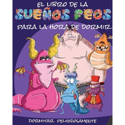 预订 El libro de la sueños feos para la hora de dormir: Dormitar peligrosamente 9781965153789