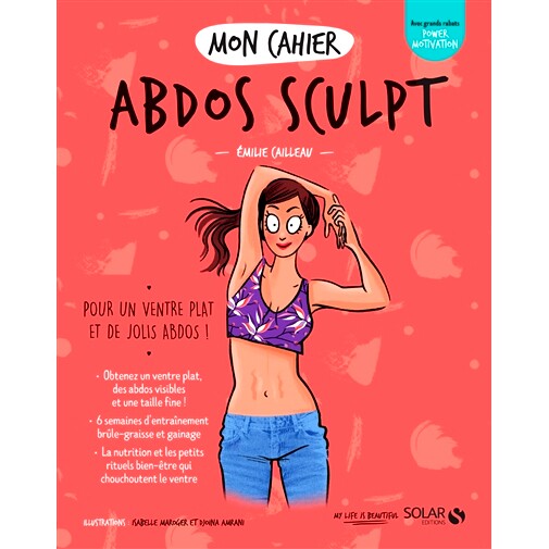 预订 Mon cahier abdos sculpt : pour un ventre plat et de jolis abdos ! 我的腹肌笔记本：平坦的小腹和漂亮的腹肌！: 9782263