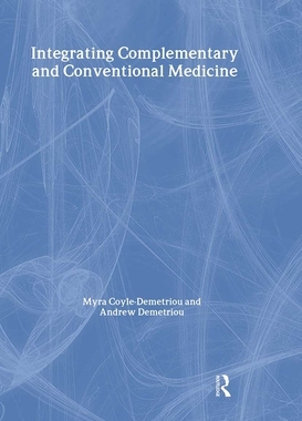 【预订】Integrating Complementary and Conventional Medicine