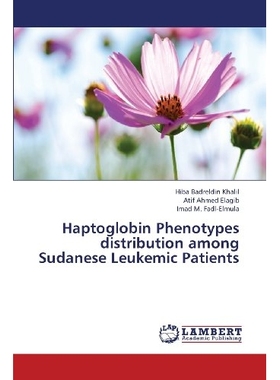预订 Haptoglobin Phenotypes distribution among  Sudanese Leukemic Patients: 9783659370854