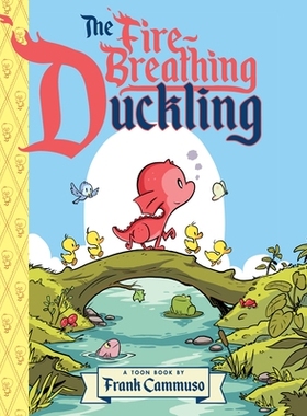 预订 The Fire-Breathing Duckling: TOON Level 2 喷火小鸭：卡通第 2 级: 9781662665332