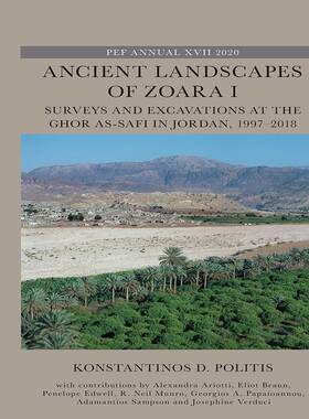 [预订]Ancient Landscapes of Zoara I: Surveys and Excavations at the Ghor As-Safi in Jordan, 1997-2018