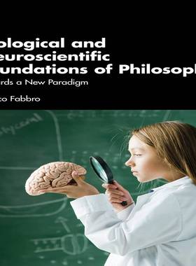 [预订]Biological and Neuroscientific Foundations of Philosophy