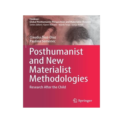 [预订]Posthumanist and New Materialist Methodologies 9789811527104