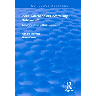 预订 Zero Tolerance or Community Tolerance?: Managing Crime in High Crime Areas: 9781138386624