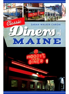 预订 Classic Diners of Maine 缅因州的经典餐厅: 9781467141031
