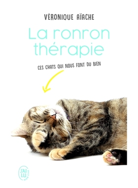 预订 La ronron thérapie : ces chats qui nous font du bien 咕噜声疗法：这些猫对我们有好处: 9782290168509