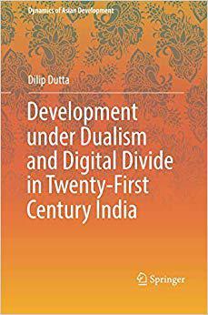 【预售】Development Under Dualism and Digital Divide in Twenty-First Century India