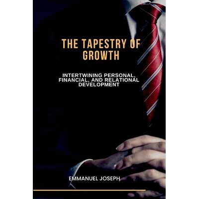 预订 The Tapestry of Growth, Intertwining Personal, Financial, and Relational Development 9783454961233