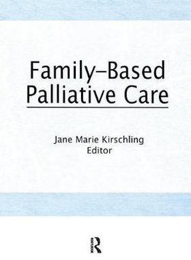 【预订】Family-Based Palliative Care