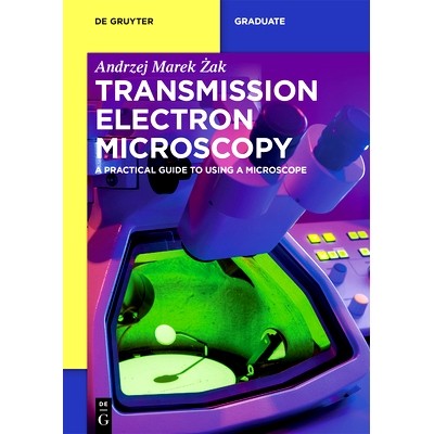 预订 Transmission Electron Microscopy: A Practical Guide to Using a Microscope 透射电子显微镜： 显微镜使用实用指南: 9783