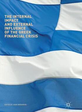 【预订】The Internal Impact and External Influence of the Greek Financial Crisis