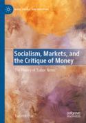 【预订】Socialism, Markets, and the Critique of Money 9783030803971