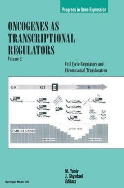 [预订]Oncogenes as Transcriptional Regulators: Volume 2: Cell Cycle Regulators and Chromosomal Regulation 9783764357092