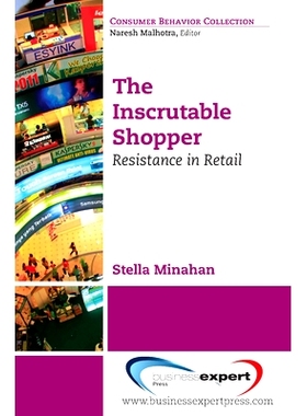 预订 The Inscrutable Shopper: Consumer Resistance in Retail