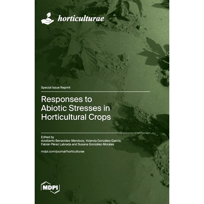 预订 Responses to Abiotic Stresses in Horticultural Crops: 9783725819379
