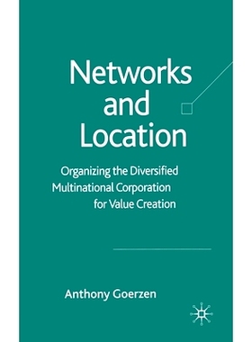预订 Networks and Location: Organizing the Diversified Multinational Corporation for Value Creation: 9781349524518