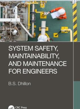 [预订]System Safety, Maintainability, and Maintenance for Engineers 9781032426082