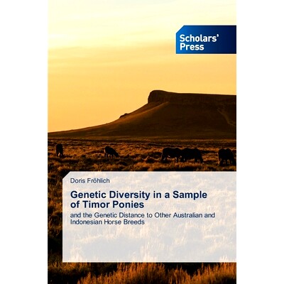 预订 Genetic Diversity in a Sample of Timor Ponies: 9786206774198