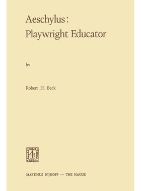 预订 Aeschylus:Playwright Educator: 9789024717361